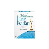 Müslümanın İnanç Esasları - Mehmet Bulut