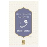 Müslümanın Şahsiyeti - İmam-ı Gazali