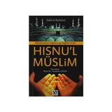 MÜSLÜMANIN SIĞINACAĞI SAĞLAM KALE - DUA VE ZIKIRLER - HISNU'L-MÜSLIM - SAID B. ALI EL-KAHTANI