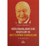 Müslümanların İlmi Keşifleri ve Batı İlminin Çıkmazları / Erbakan Risaleleri 2 - Ravza Yayınları