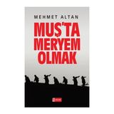 MUŞ'TA MERYEM OLMAK - MEHMET ALTAN
