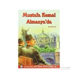 Mustafa Kemal Almanya’da - Mehmet Hengirmen