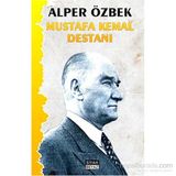 Mustafa Kemal Destanı - alper ozberk