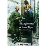 Mustafa Kemal ve İsmet Paşa - Vural Fuat Savaş