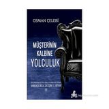 MÜŞTERININ KALBINE YOLCULUK BANKACILIKTA SATIŞIN EL KITABI 1 - OSMAN ÇELEBI