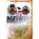 Musul Meselesi : Askeri Yönden Çözüm Arayışları (1922 - 1925) - Zekeriya Türkmen