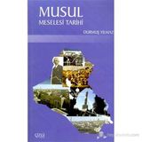 MUSUL MESELESI TARIHI - DURMUŞ YILMAZ