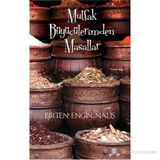 MUTFAK BÜYÜCÜLERIMDEN MASALLAR - BIRTEN ENGIN NALIŞ