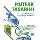 Mutfak Tasarımı - Konut Mutfakları Ve Endüstriyel Mutfaklar