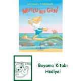 Mutlu Bir Gün! + Boyama Kitabı