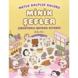 Mutlu Kalpler Kulübü - Minik Şefler - Çıkartmalı Boyama Kitabım