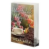 Mutluluk Neydi - Suzan Akkaş