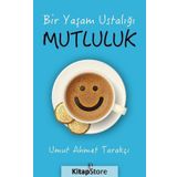 Mutluluk - Umut Ahmet Tarakçı