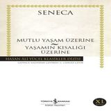 Mutluluk Yaşam Üzerine - Yaşamın Kısalığı Üzerine - Hasan Ali Yücel Klasikleri 599796