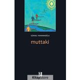 MUTTAKI - GÜRSEL TOKMAKOĞLU