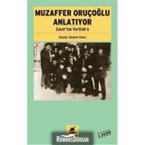 Muzaffer Oruçoğlu Anlatıyor - İbrahim Ekinci