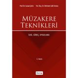 MÜZAKERE TEKNIKLERI İLKE, SÜREÇ, UYGULAMA - CANAN ÇETİN