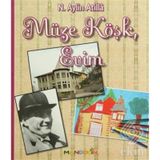 Müze Köşk, Evim - N. Aylin Atilla