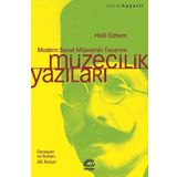 Müzecilik Yazıları - Halil Edhem