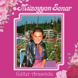 MüzeyCoşkun Plak Müzeyyen Senar Güller Arasında Nostalji Müzik 33 Plak Türüyen Senar Güller Arasında Plak