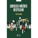 Müzik Eğitimi Yayınları - Çoksesli Müzikte Besteleme