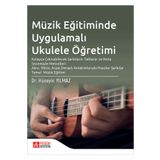 Müzik Eğitiminde Uygulamalı Ukulele Öğretimi - Pegem Akademi Yayıncılık