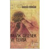 Müzik Gelenek ve Temsil - Göktürk Erdoğan