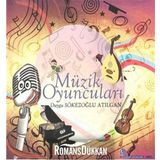 Müzik Oyuncuları - Duygu Sökezoğlu Atılgan