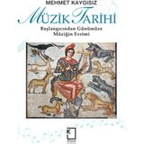 Müzik Tarihi - Mehmet Kaygısız