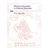 Müzisyen Strasusslar ve Osmanlı Hanedanı Eğecioğlu
