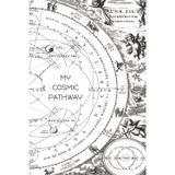 My Cosmic Pathway: Astrology Journal & Creative Sketchbook: Celestial Notebook for Notes, Journaling, and Art