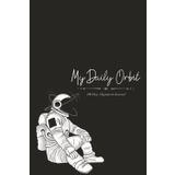 My Daily Orbit: 180: 180-Day Astrology Journal for Personal Alignment