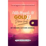My Dreams Catcher Journal: Little Nuggets of Gold 13 Activity Book