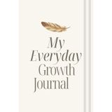 My Everyday Growth Journal: One Step One Day at a time