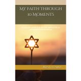 My Faith Through 10 Moments: Perspective gained from the fight against PSP, an untreatable terminal disease