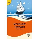 My Fellow Traveler - Stage 1 - Alıştırma ve Sözlük İlaveli Dorlion Yayınları