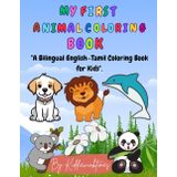 My first animal coloring book: A Bilingual English–Tamil Coloring Book for Kids