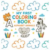 My first coloring book alphabet animals (Pinta con MMSN Creative World)