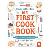 My First Cook Book: Bake, Make and Learn to Cook