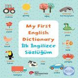 My Fırst Englısh Dıctıonary - İlk İngilizce Sözlüğüm İngilizce Öğreniyorum 645281