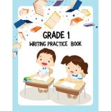 My First Grade Writing Practice Book: Trace Letters, Words, and Sentences: A Fun and Easy Handwriting Workbook for 1st Graders—Trace the Alphabet, ... and Everyday Vocabulary with Pictures!