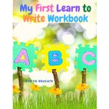 My First Learn to Write Workbook Practice for Kids with Pen Control, Line Tracing, Letters, and More!