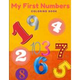 MY FIRST NUMBERS: Coloring book