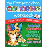 My First Pre-School Coloring Workbook: Fun Alphabet, Numbers, Shapes, Animals, Colors activity workbook for Toddlers and Preschoolers.