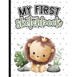 My First Sketchbook for Toddlers and Kids: Safari Animals Sketchbook: 100 Blank Pages for Young Artists | 8.5 x 11 inches | Great Gift for Little ... Fine Motor Skills | Unleashes Creativity