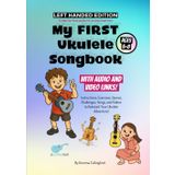 My First Ukulele Songbook - Left Handed Edition: A Step-by-Step Guide for Young Learners