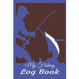 My Fishing Logbook: Track Your Catches, Master Techniques, and Discover Fishing Patterns | 120-Page Angler’s Logbook for Freshwater & Saltwater ... Fishing Journal to Record Fishing Activities