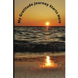 My Gratitude Journey Starts Here: A Daily Workbook to Change your Mindset on Life