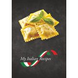 My Italian Recipes: Write Your Own Italian Cookbook | Blank Recipe Journal to Fill In | Record Family Favourites | Traditional Meals & Homemade Dishes