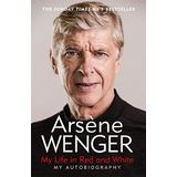 My Life in Red and White: The Sunday Times Number One Bestselling Autobiography